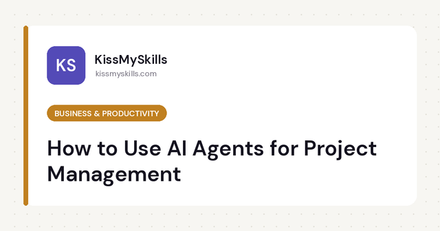 So verwenden Sie AI Agents für das Projektmanagement (Leitfaden 2026)