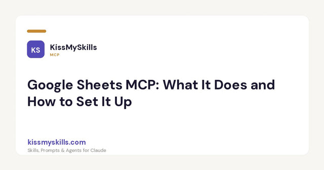 MCP di Google Sheets: cosa fa e come configurarlo
