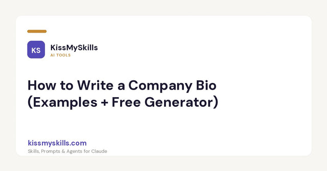 How to Write a Company Bio (Examples + Free Generator)