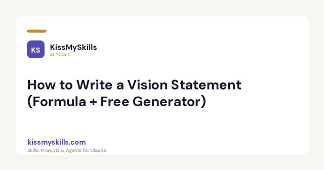How to Write a Vision Statement (Formula + Free Generator)