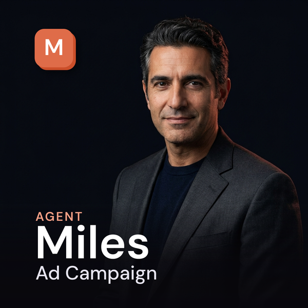 Miles — Ad Campaign AI Agent