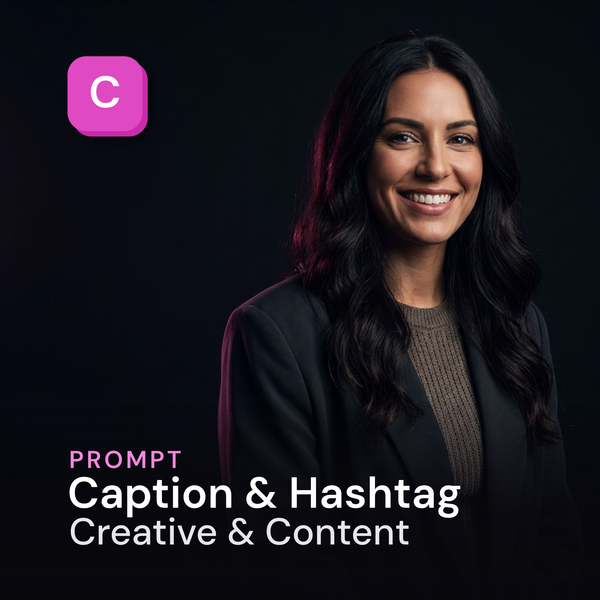 Caption & Hashtag — Creative & Content Prompt