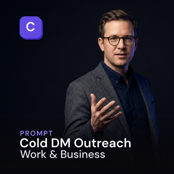Cold DM Outreach — Work & Business Prompt