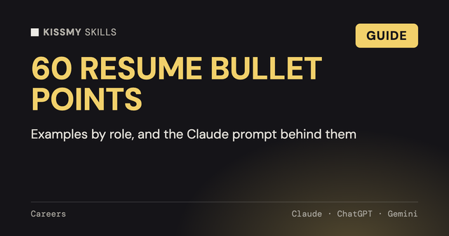 AI Resume Bullet Points: 60 Examples by Role (and the Claude Prompt Behind Them)