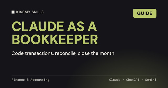 How to Use Claude as a Bookkeeper: Categorize, Reconcile, Close the Month
