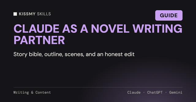 How to Use Claude as a Novel Writing Partner (Without Losing Your Voice)