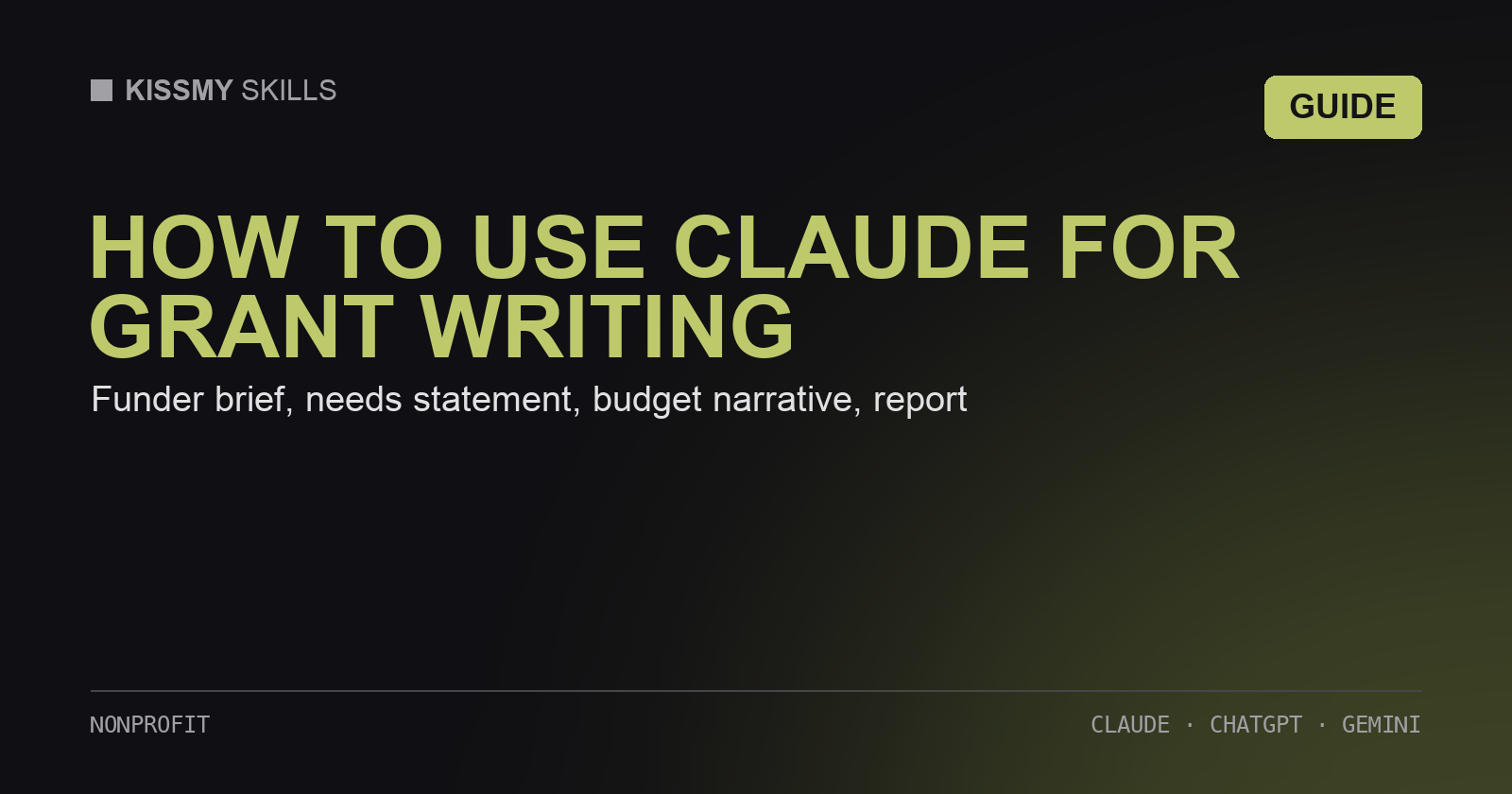 How to Use Claude for Grant Writing: Funders, Needs, Budget, Reports