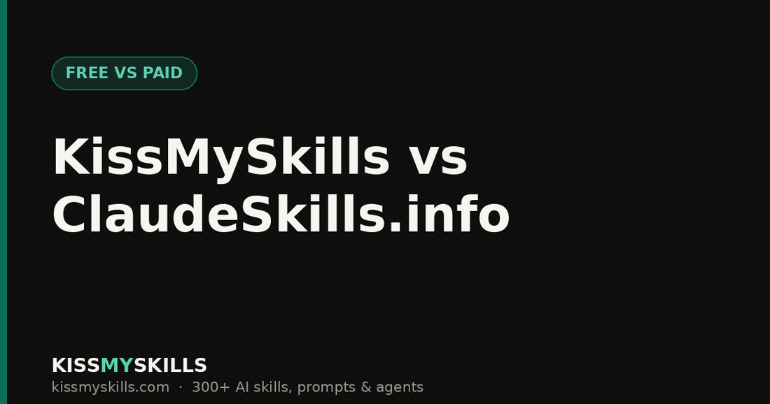 KissMySkills vs ClaudeSkills.info — free vs paid