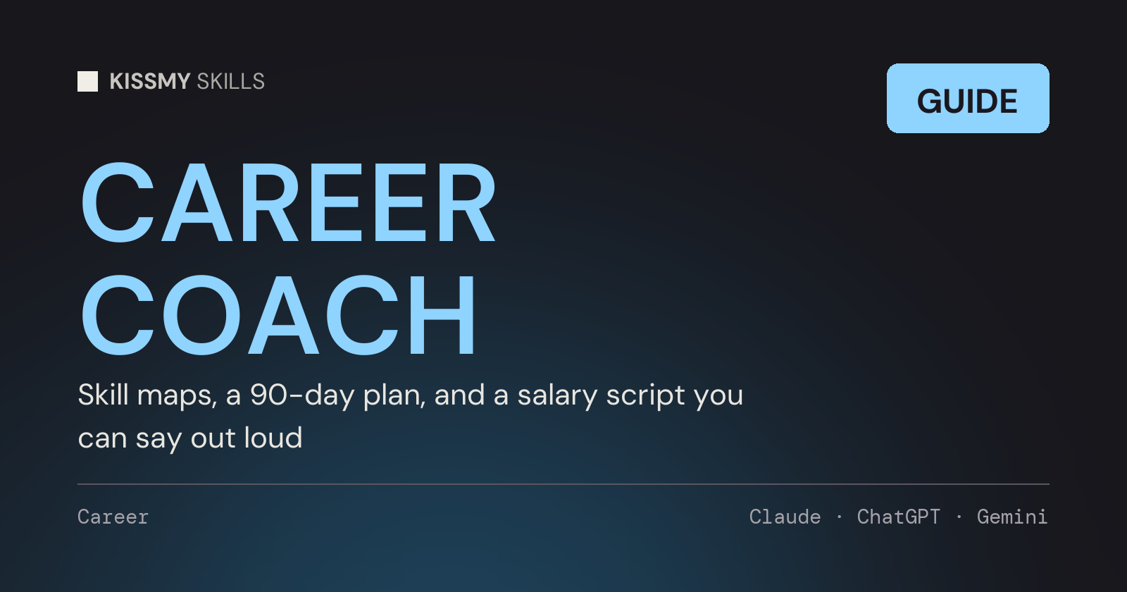 How to Use Claude as a Career Coach: Skill Maps, a 90-Day Plan, Salary Talks