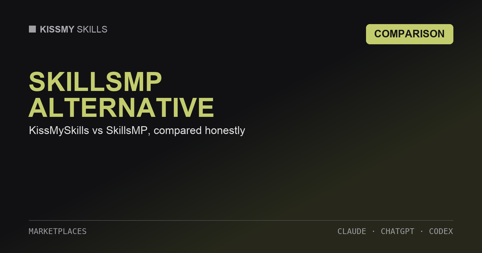 SkillsMP Alternative: KissMySkills vs SkillsMP Compared (2026)