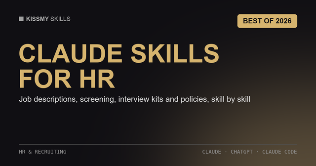 Best Claude Skills for HR and Recruiting (With Prompts)