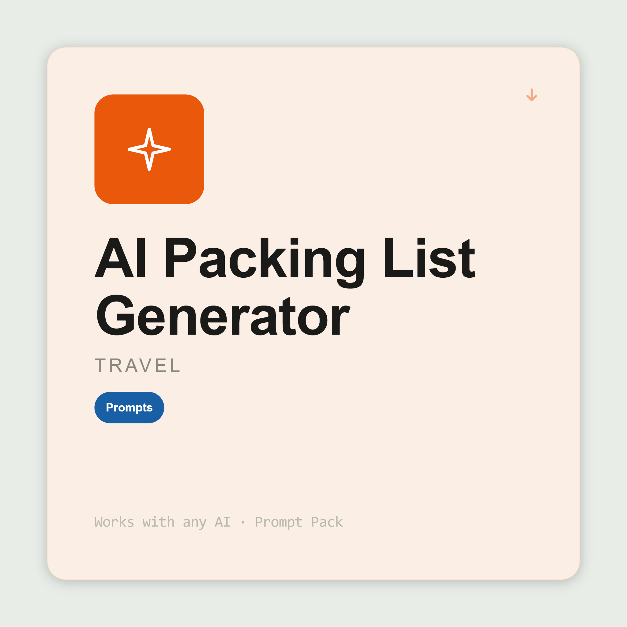 Get destination-specific packing lists with quantities, leave-behind reminders and cultural dress notes. Works with Claude & ChatGPT. Instant use.