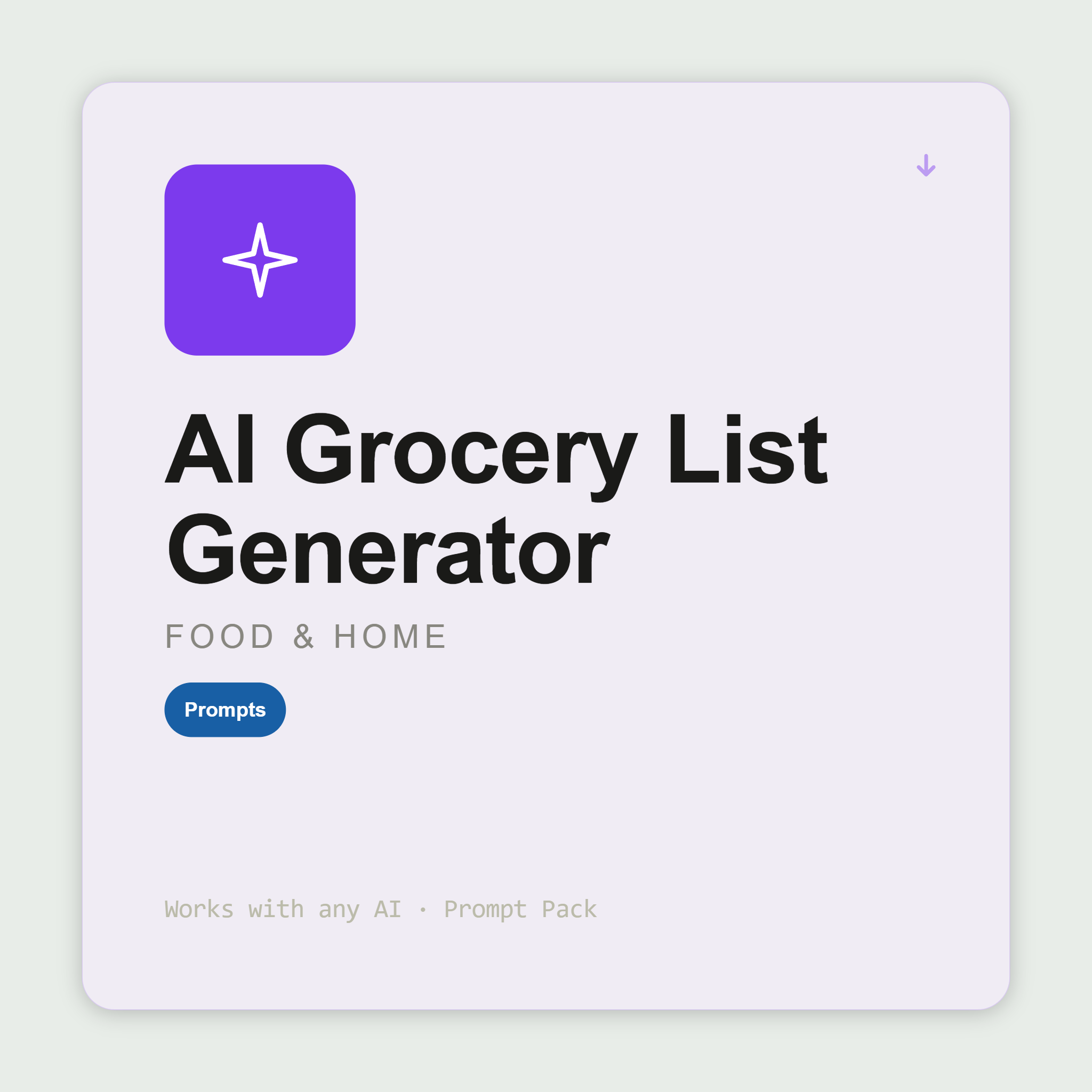 Turn your weekly meal plan into an organised grocery list — by aisle, quantities per person, pantry checks included. Works with Claude & ChatGPT. Instant use.