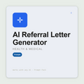 AI Referral Letter Generator