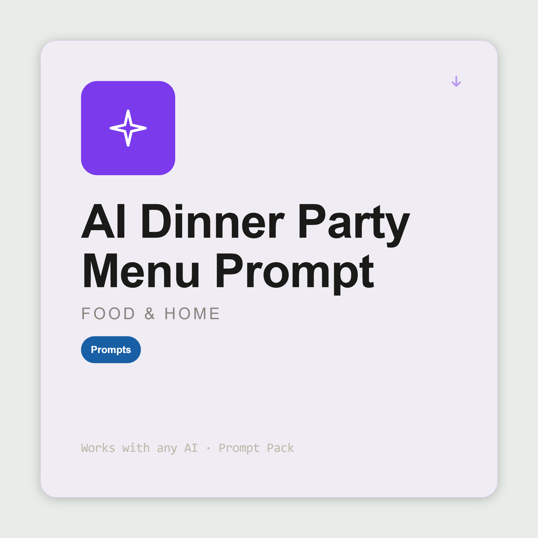 Create cohesive dinner party menus — canapes to dessert, drinks pairings, three-day hosting timeline for one cook. Works with Claude & ChatGPT. Instant use.
