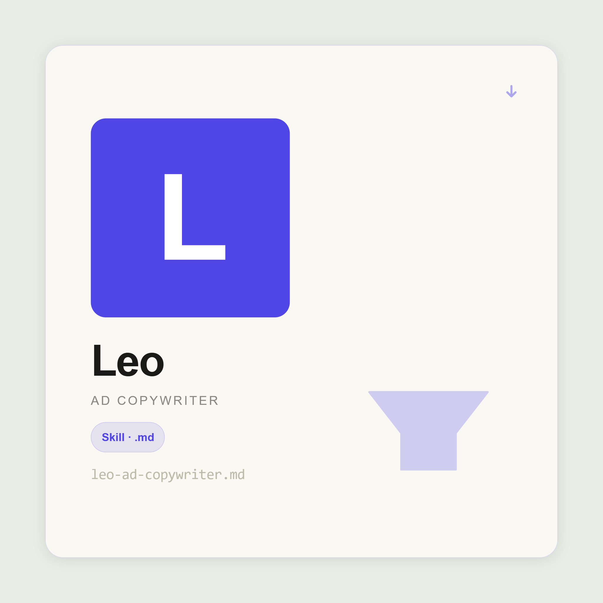 Leo writes Google, Meta, LinkedIn, TikTok, and landing page copy inside Claude. Format-aware. Benefit-first. Multiple test variants every time. Built to convert.