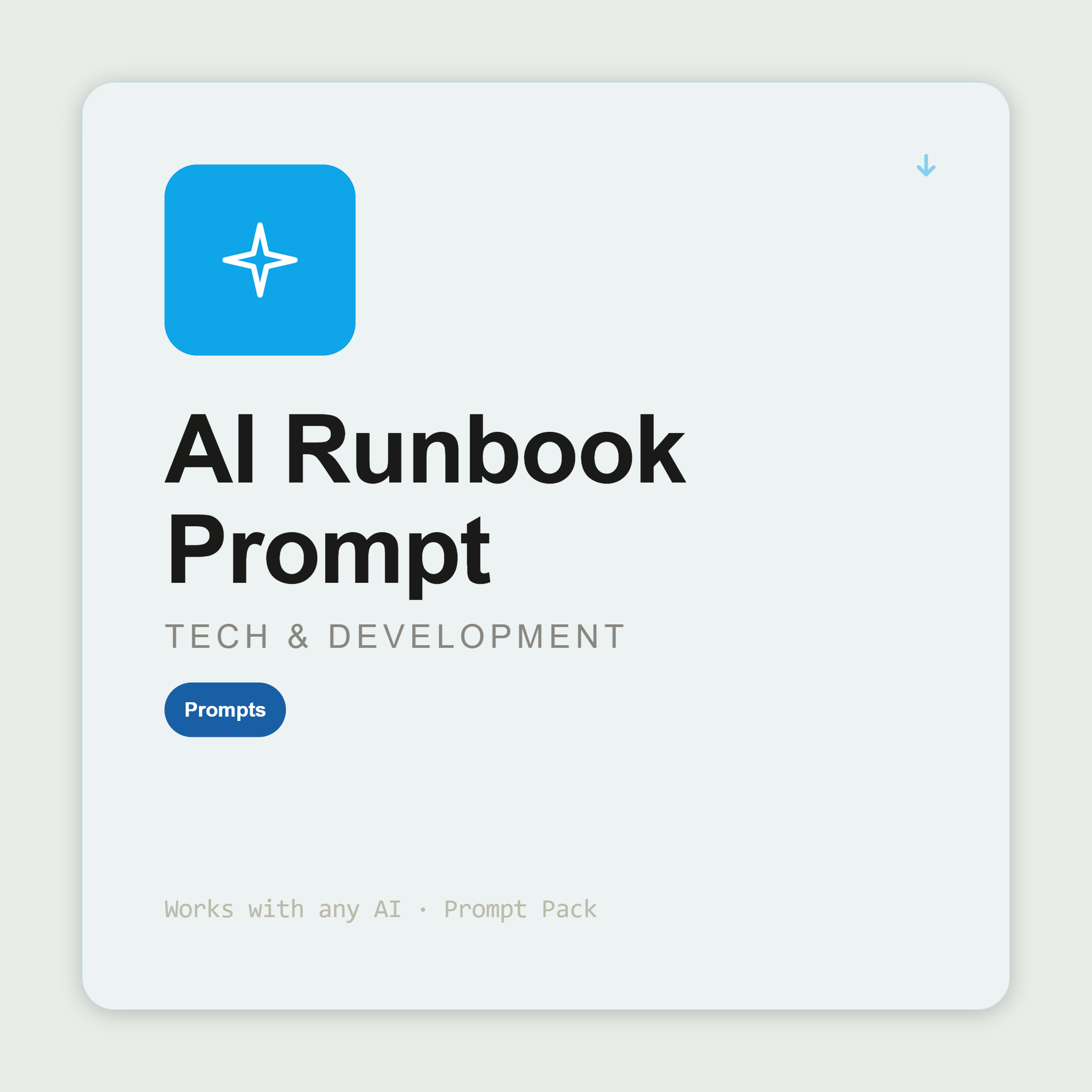 Write operational runbooks — incident, deployment, rollback — with specific commands, decision branches, and verification steps. Works with Claude & ChatGPT. Instant use.