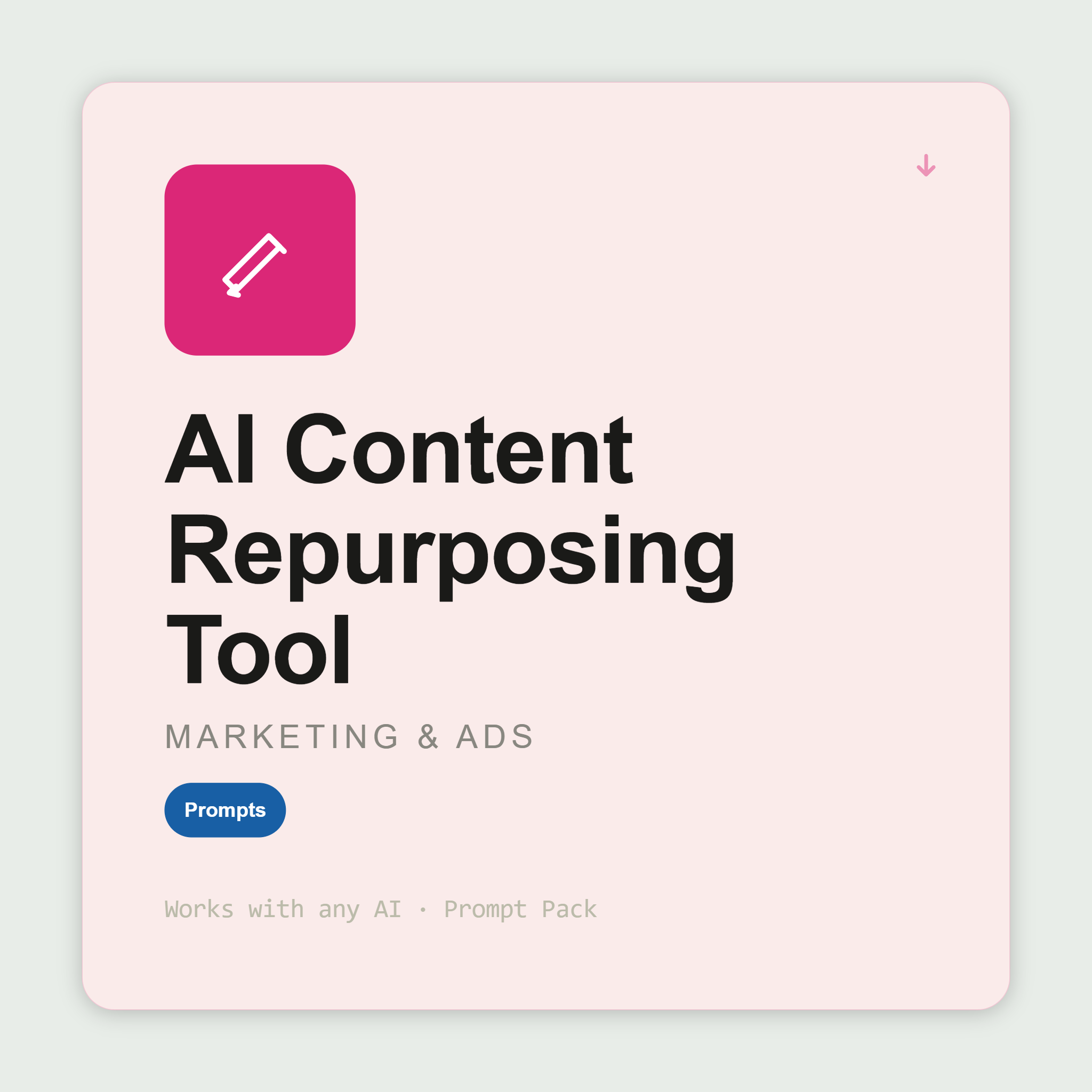 Turn one blog post, podcast or webinar into 20+ platform-native assets — LinkedIn, TikTok, newsletter, ad hooks. Works with Claude & ChatGPT. Instant use.