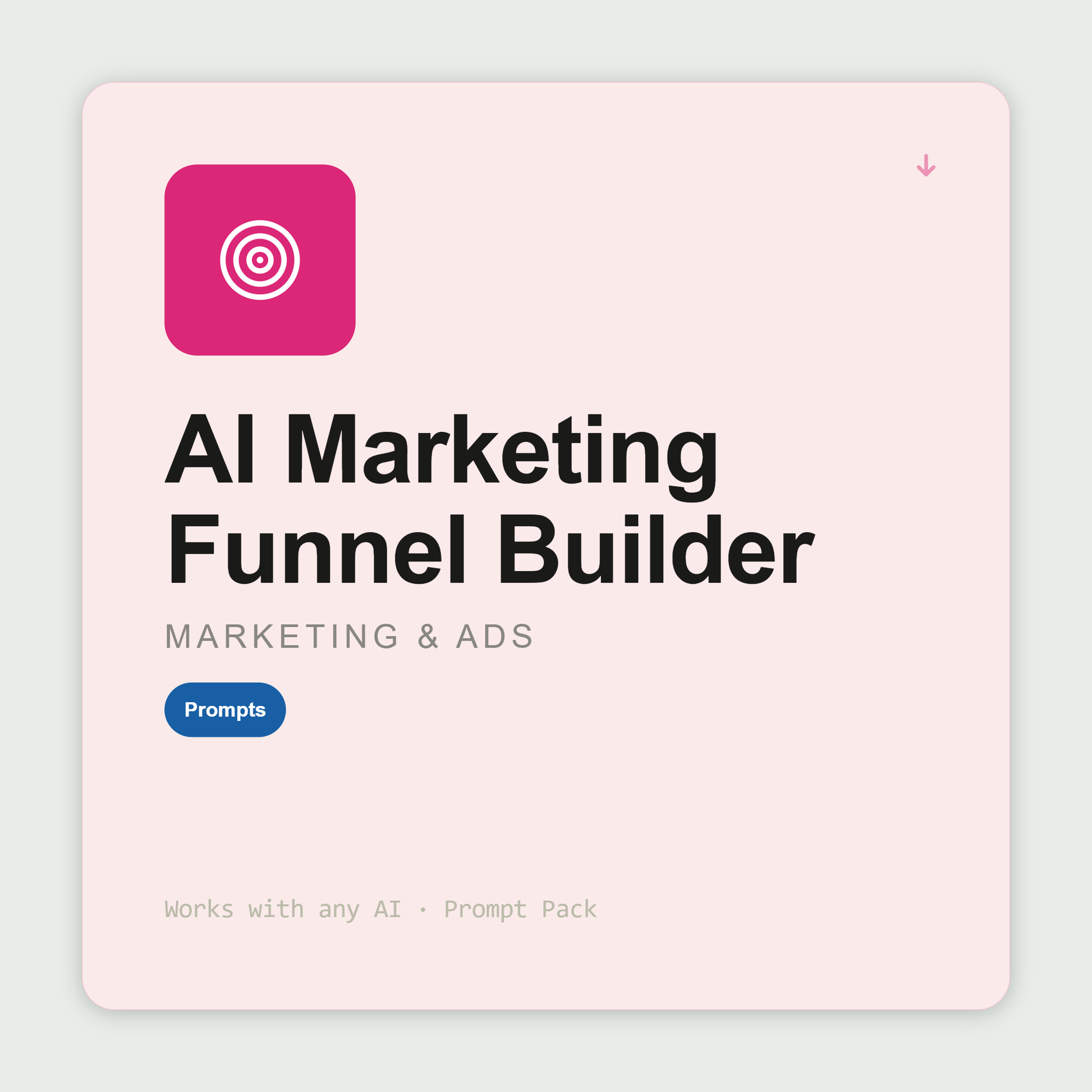 Design a complete marketing funnel — 7-stage journey map, channels, content, conversion events, metrics — tailored to your business model. Works with Claude & ChatGPT.