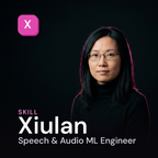 Xiulan - Speech & Audio ML Engineer