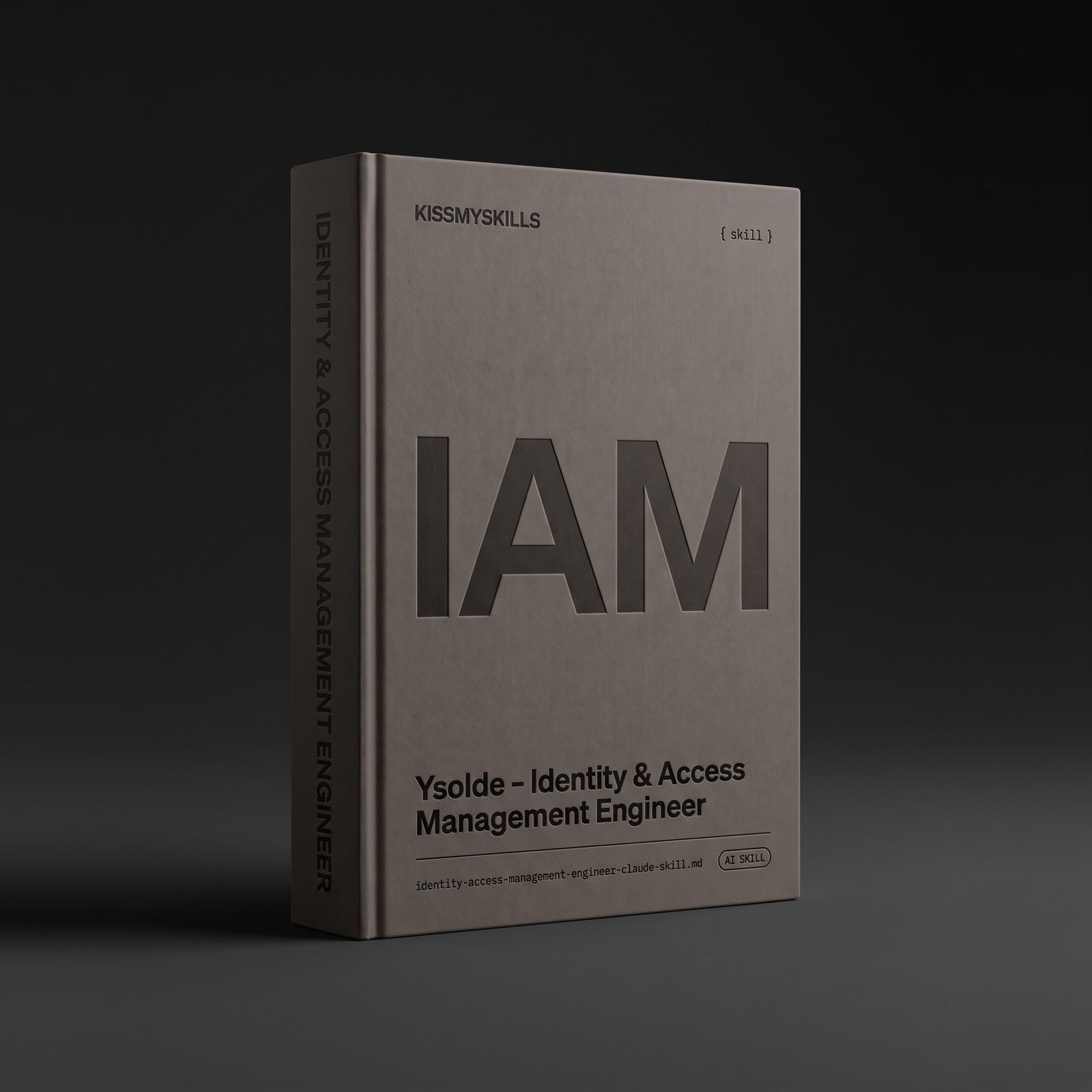 Identity & Access Management Engineer Claude skill by KissMySkills, warm graphite bookcloth cover with the monogram IAM