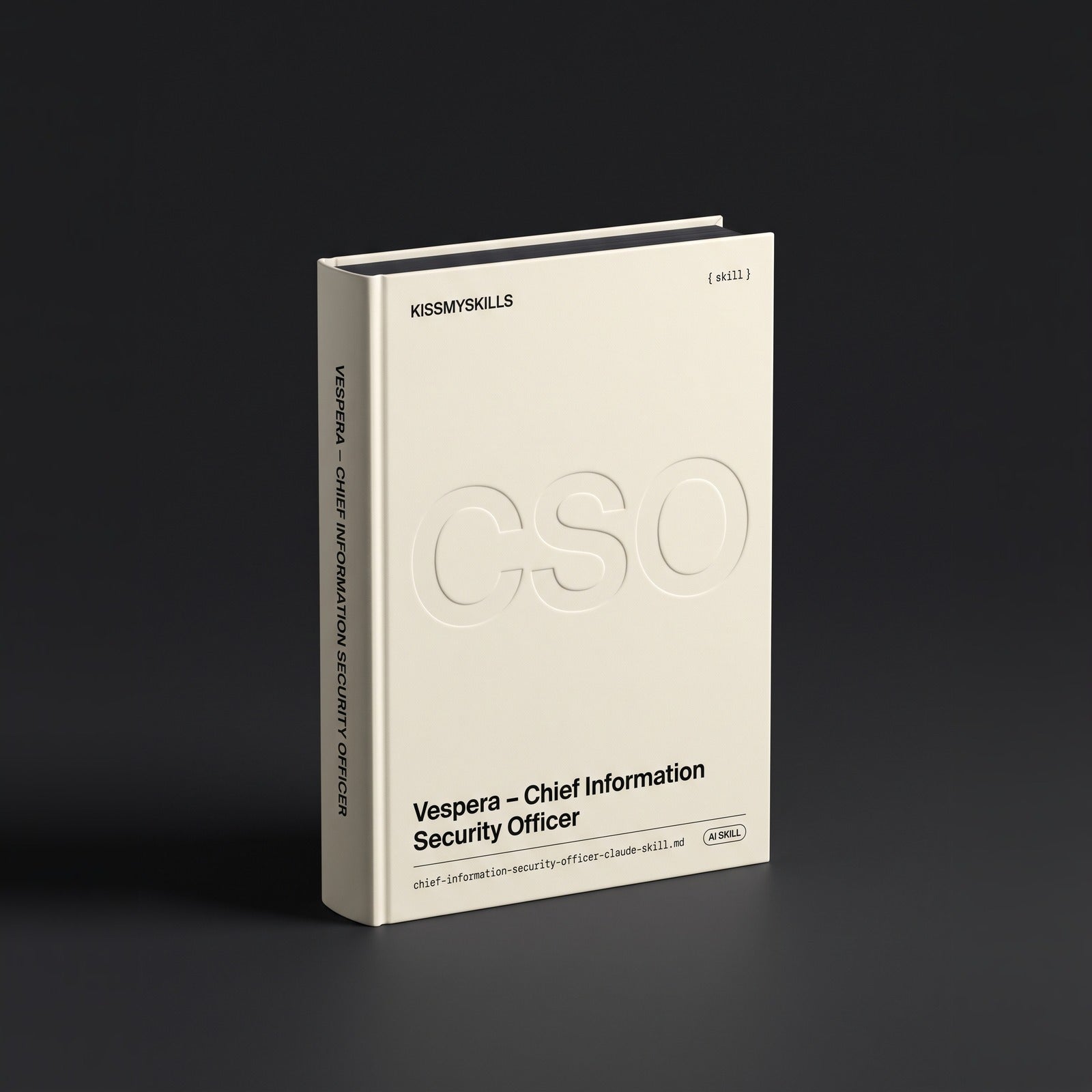 Chief Information Security Officer Claude skill by KissMySkills, warm ivory verge cover with the monogram CSO