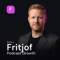 Fritjof - Podcast Growth