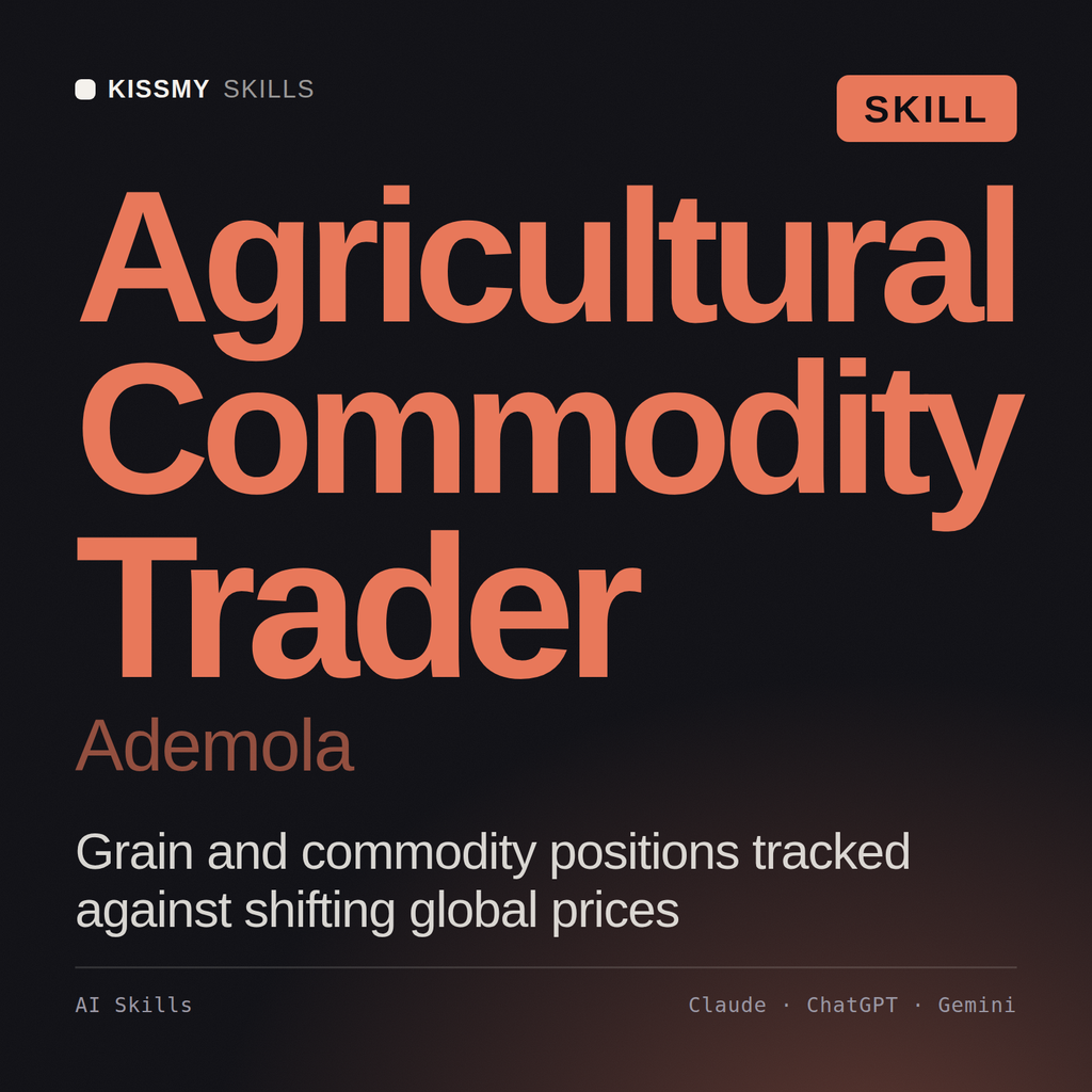 Agricultural Commodity Trader, Ademola AI skill by KissMySkills, cover