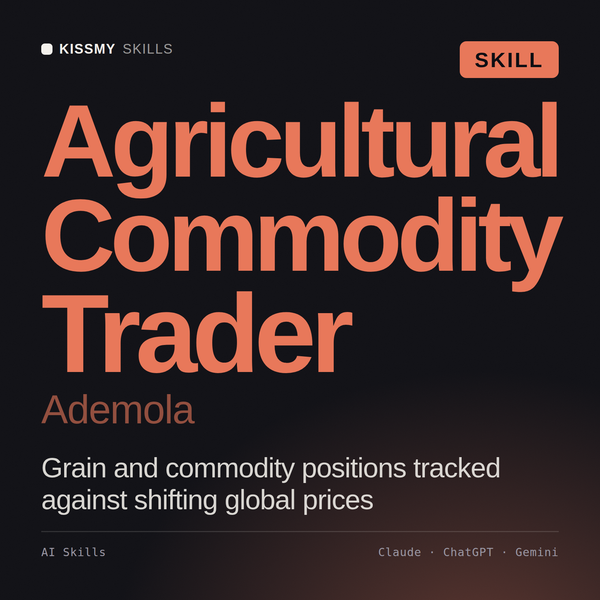 Agricultural Commodity Trader, Ademola AI skill by KissMySkills, cover