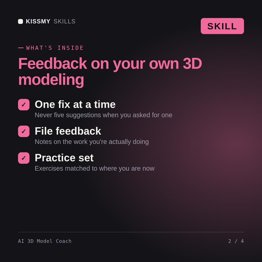 What's inside the AI 3D Model Coach AI skill: One fix at a time, File feedback, Practice set