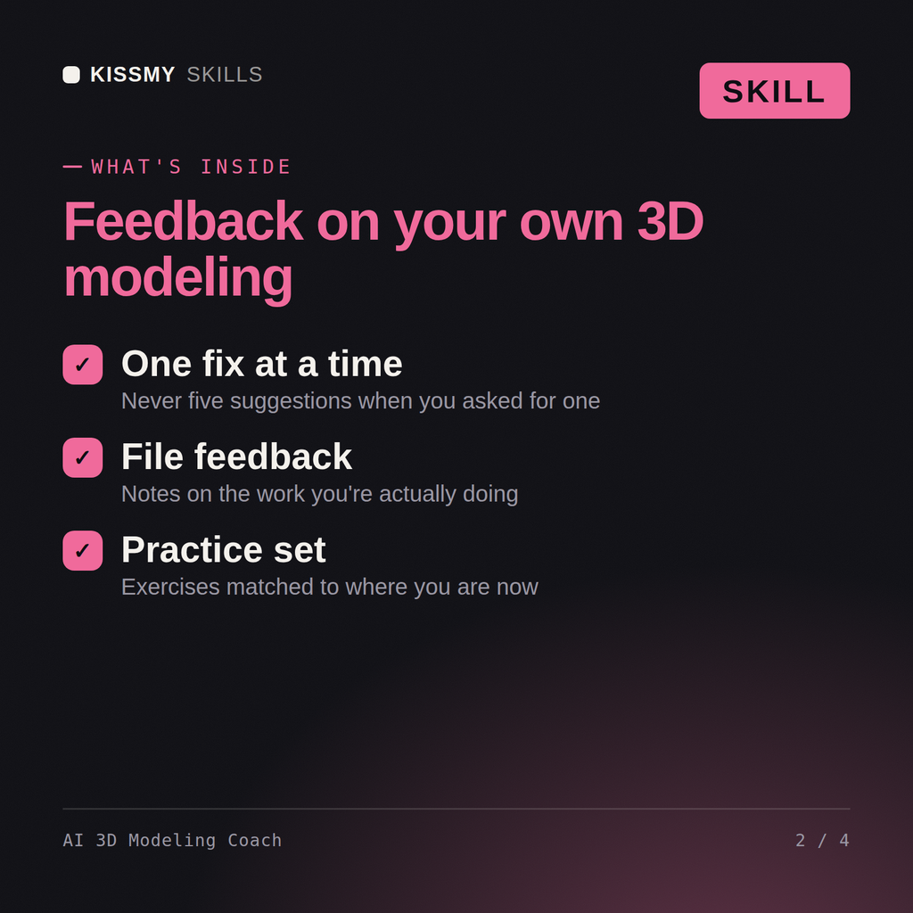What's inside the AI 3D Modeling Coach AI skill: One fix at a time, File feedback, Practice set