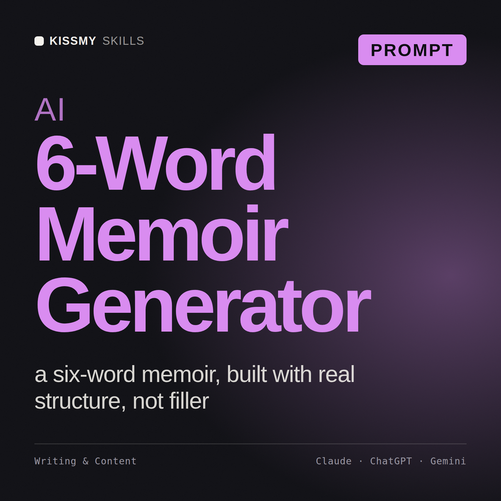 AI 6-Word Memoir Generator AI prompt by KissMySkills, cover