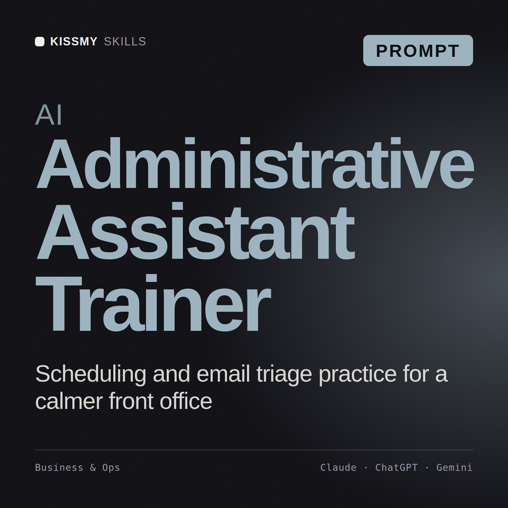 AI Administrative Assistant Trainer AI prompt by KissMySkills, cover