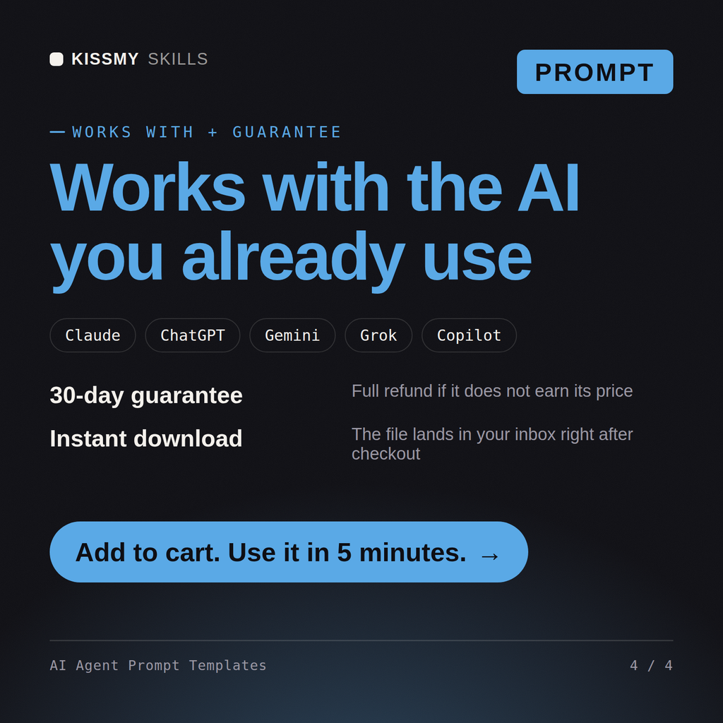 The AI Agent Prompt Templates AI prompt works with Claude, ChatGPT, Gemini and any AI chat, 30-day money-back guarantee