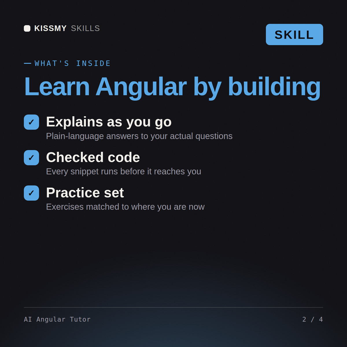 What's inside the AI Angular Tutor AI skill: Explains as you go, Checked code, Practice set