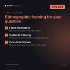 What's inside the AI Anthropologist AI prompt: Field method fit, Cultural framing, One description