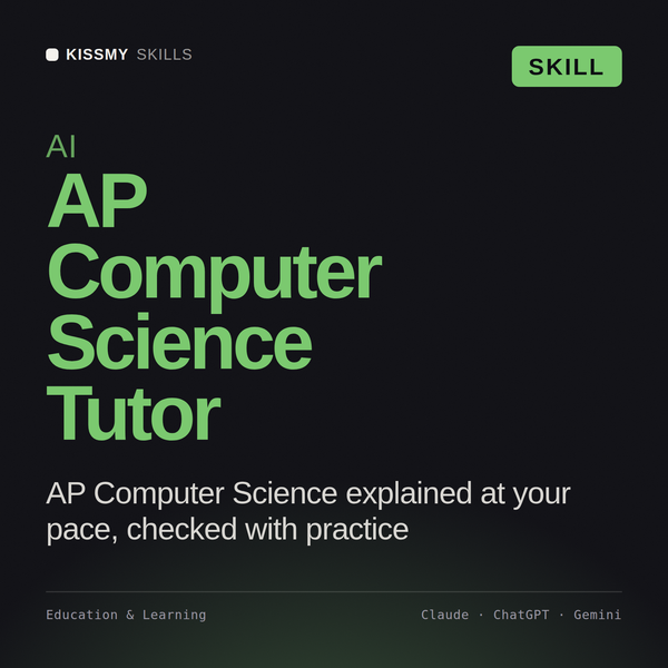 AI AP Computer Science Tutor AI skill by KissMySkills, cover