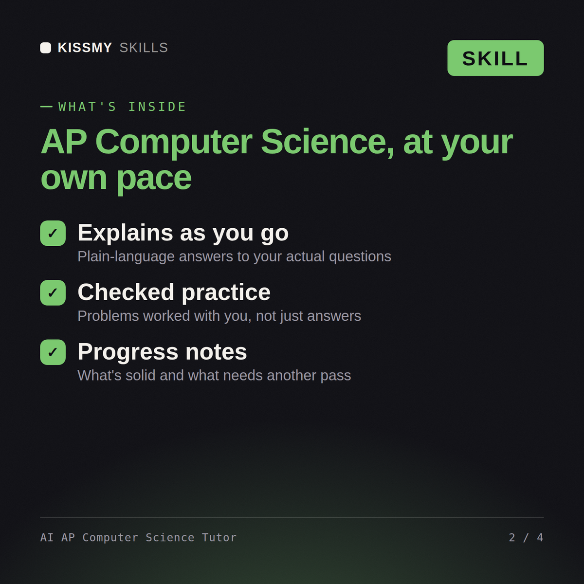 What's inside the AI AP Computer Science Tutor AI skill: Explains as you go, Checked practice, Progress notes