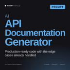 AI API Documentation Generator AI prompt by KissMySkills, cover