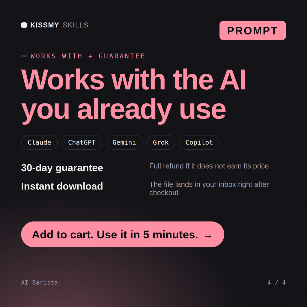 The AI Barista AI prompt works with Claude, ChatGPT, Gemini and any AI chat, 30-day money-back guarantee