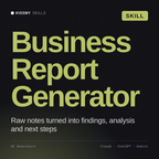 Business Report Generator AI skill by KissMySkills, cover