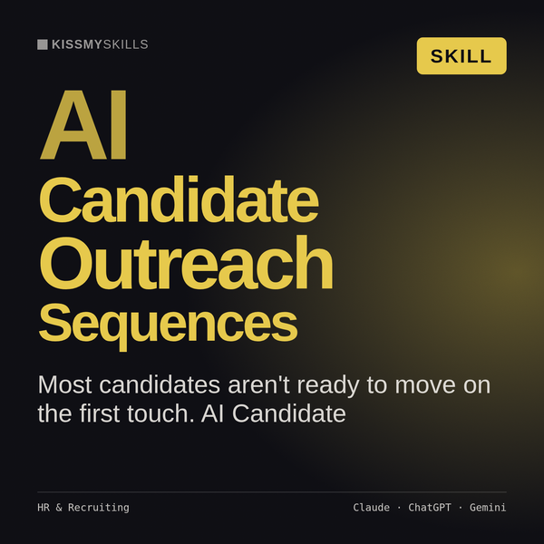 AI Candidate Outreach Sequences AI skill by KissMySkills, cover