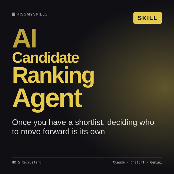 AI Candidate Ranking Agent AI skill by KissMySkills, cover