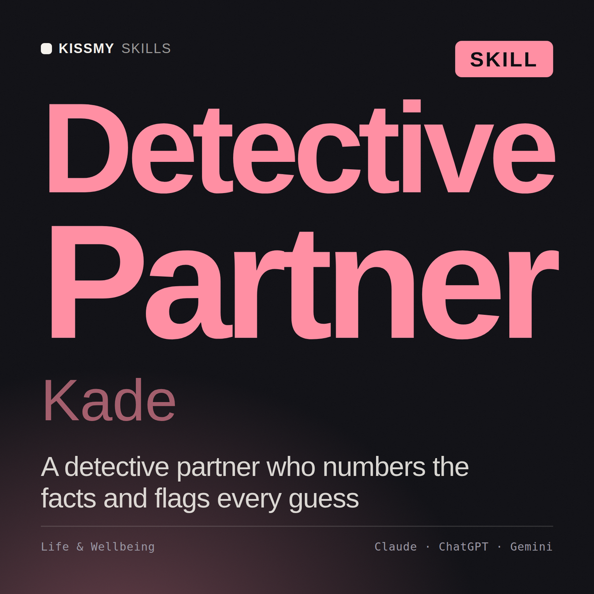 Detective Partner, Kade AI skill by KissMySkills, cover