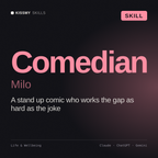 Comedian, Milo AI skill by KissMySkills, cover