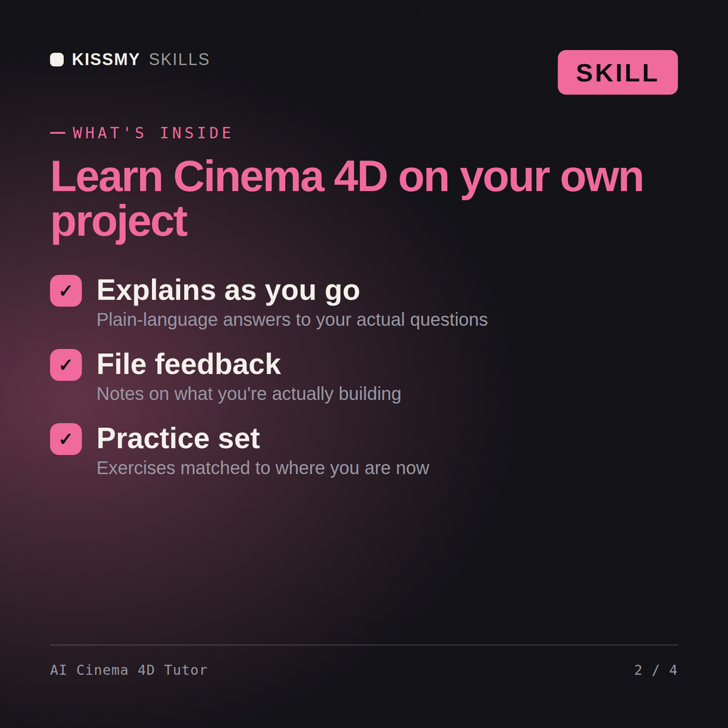 What's inside the AI Cinema 4D Tutor AI skill: Explains as you go, File feedback, Practice set