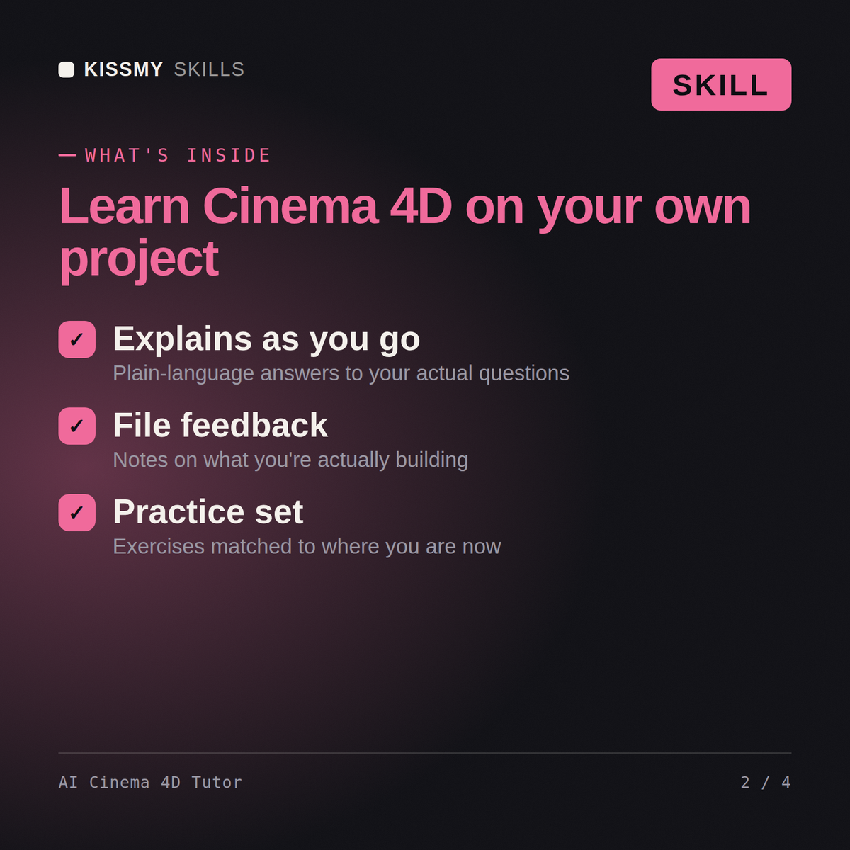 What's inside the AI Cinema 4D Tutor AI skill: Explains as you go, File feedback, Practice set