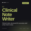 AI Clinical Note Writer AI prompt by KissMySkills, cover