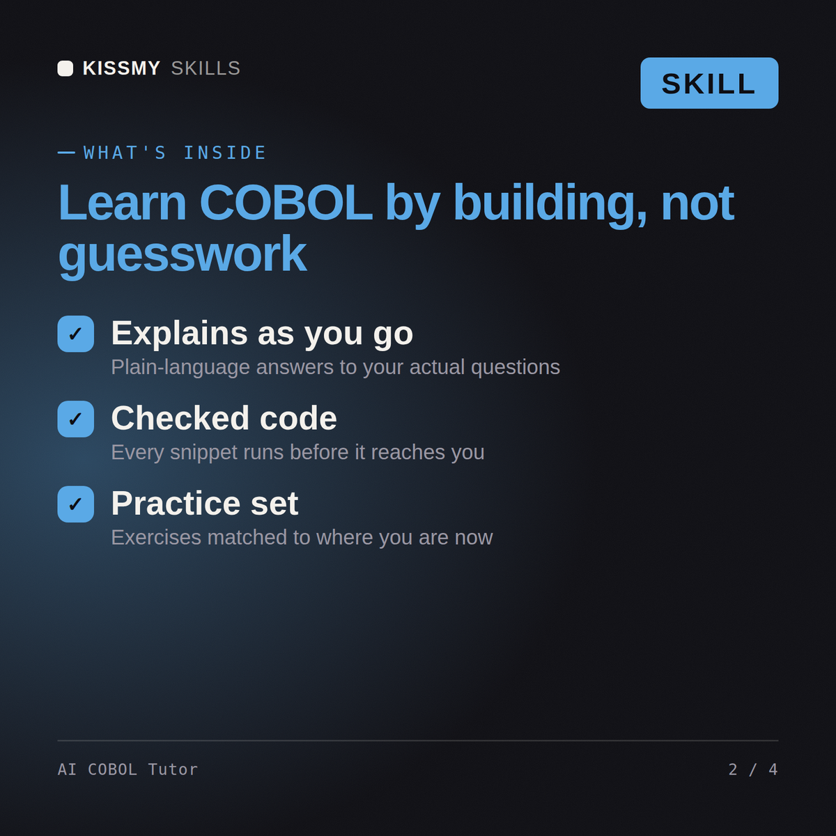 What's inside the AI COBOL Tutor AI skill: Explains as you go, Checked code, Practice set