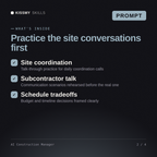 What's inside the AI Construction Manager AI prompt: Site coordination, Subcontractor talk, Schedule tradeoffs